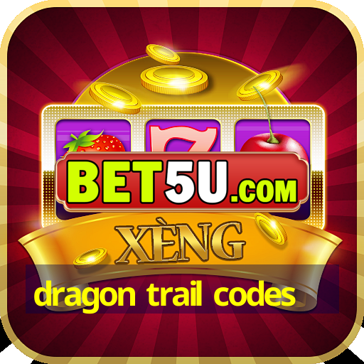 dragon trail codes